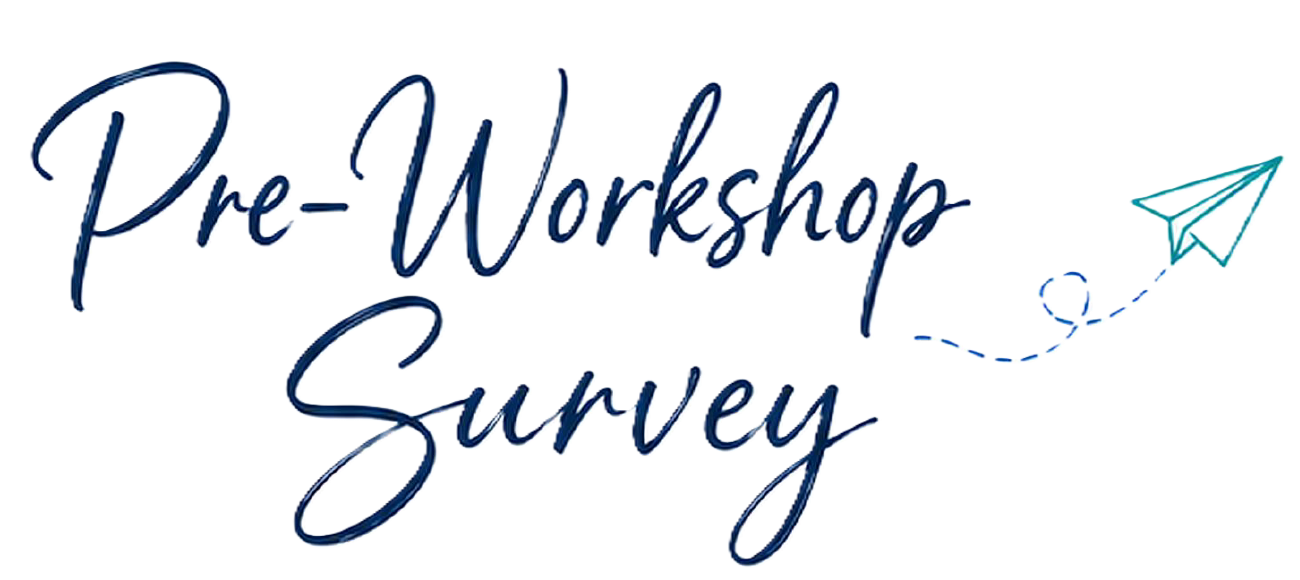 Workshop Pre-work Survey